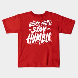 Work Hard Stay Humble Kids T-Shirt